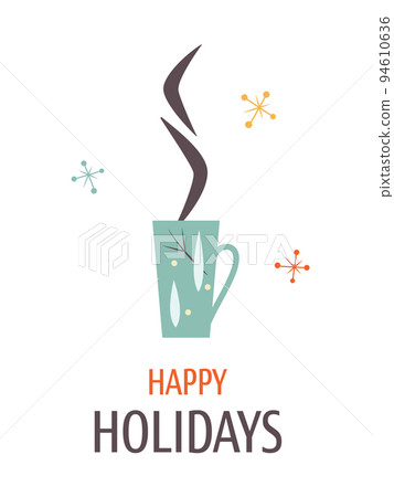 Minimalistic Greeting card with cup and Happy Holidays text in Vintage design style. Mid Century Modern Vector Illustrations. Seasons greeting 94610636