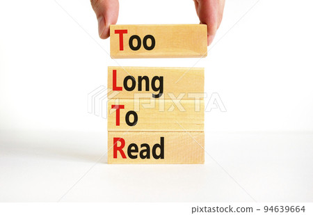 TLTR too long to read symbol. Concept words TLTR too long to read on wooden blocks on a beautiful white background. Businessman hand. Business TLTR too long to read concept. Copy space. TLTR too long to read symbol. Concept words TLTR too long to read on wooden blocks on a beautiful white background. Businessman hand. Business TLTR too long to read concept. Copy space. 94639664