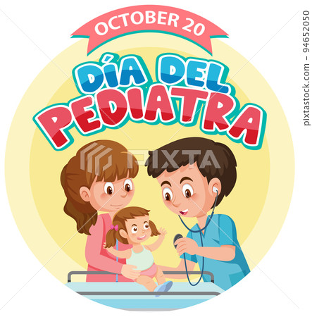 Dia del Pediatra text with cartoon character Dia del Pediatra text with cartoon character 94652050