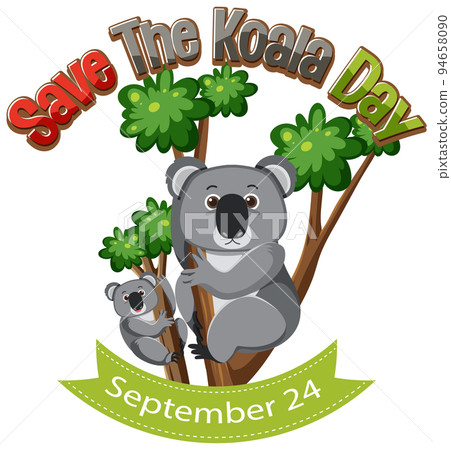 Save The Koala Day September 25 Save The Koala Day September 25 94658090