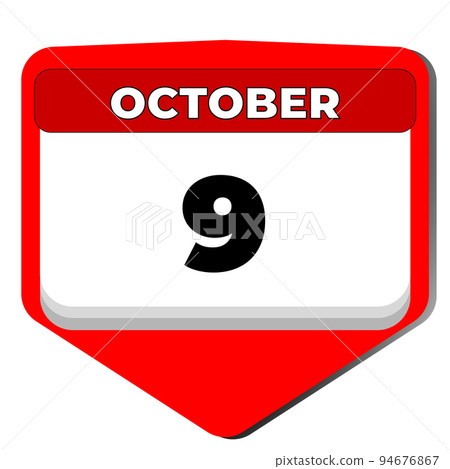 9 October vector icon calendar day. 9 date of October. Ninth day of October. 9th date number. 9 day calendar. Nine date. Independence day of Singapore, National Book Lovers 94676867