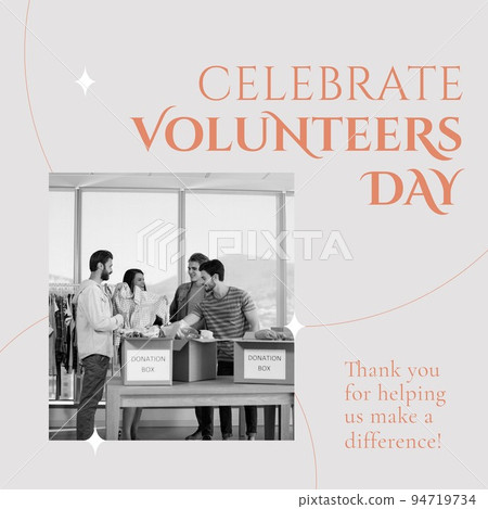 Composite of celebrate volunteers day text and diverse people collecting clothes at donation camp Composite of celebrate volunteers day text and diverse people collecting clothes at donation camp 94719734