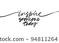 Inspire someone today hand drawn brush calligraphy 94811264