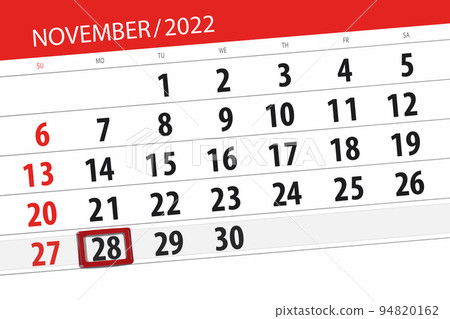 Calendar 2022, deadline, day, month, page, organizer, date, november, monday, number 28 Calendar 2022, deadline, day, month, page, organizer, date, november, monday, number 28 94820162