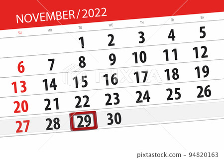 Calendar 2022, deadline, day, month, page, organizer, date, november, tuesday, number 29 Calendar 2022, deadline, day, month, page, organizer, date, november, tuesday, number 29 94820163