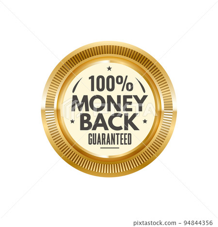 Money back golden badge and label. Money back guarantee round sticker or certificate seal, customer satisfaction gold vector stamp, or tag. Product quality guarantee glossy metal badge or label 94844356