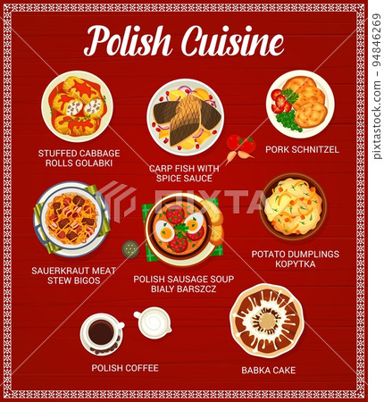 Polish cuisine menu page template. Stuffed cabbage rolls Golabki, pork schnitzel and carp fish with sauce, sauerkraut stew bigos, potato dumplings Kopytka and soup Bialy Barszcz, polish coffee, Babka Polish cuisine menu page template. Stuffed cabbage rolls Golabki, pork schnitzel and carp fish with sauce, sauerkraut stew bigos, potato dumplings Kopytka and soup Bialy Barszcz, polish coffee, Babka 94846269