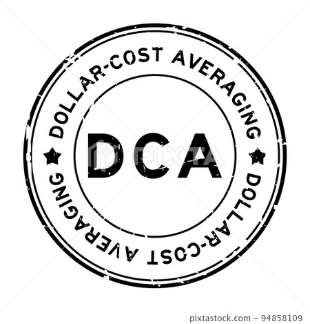 Grunge black DCA Dollar-cost averaging word round rubber seal stamp on white background 94858109