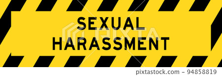 Yellow and black color with line striped label banner with word sexual harassment Yellow and black color with line striped label banner with word sexual harassment 94858819