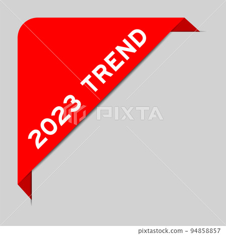 Red color of corner label banner with word 2023 trend on gray background Red color of corner label banner with word 2023 trend on gray background 94858857
