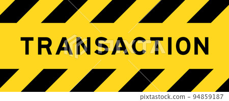 Yellow and black color with line striped label banner with word transaction Yellow and black color with line striped label banner with word transaction 94859187