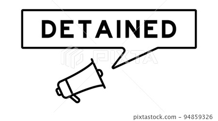 Megaphone icon with speech bubble in word detained on white background 94859326