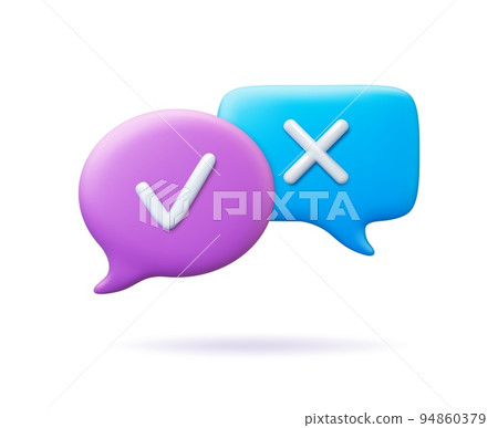 3d speech bubbles with marks, business checking. Cancelled and confirmation signs. Do and dont, survey answer or feedback, pithy vector concept 94860379