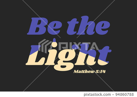 Be The Light vector lettering 94860788