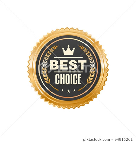 Best choice golden badge and label. Product quality guarantee gold emblem or badge, customer best choice glossy metal medal or vector stamp. Consumer buy choice reward glossy metal tag or sticker 94915261