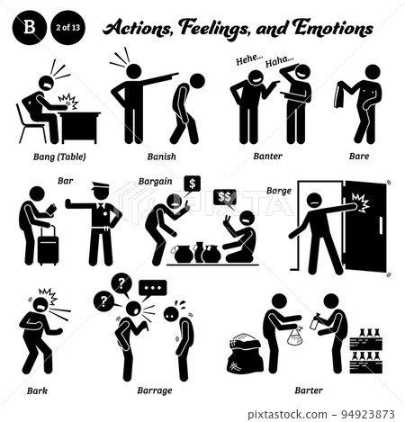Stick figure human people man action, feelings, and emotions icons starting with alphabet B. Bang table, banish, banter, bare, bar, bargain, barge, bark, barrage, and barter. 94923873