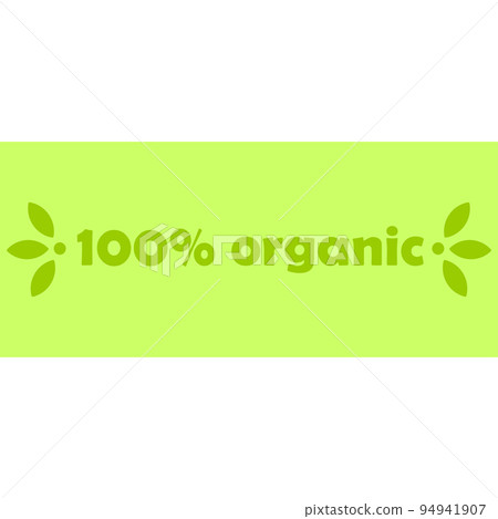 Green banner with the inscription organic. Eco packaging, sticker, healthy food. 94941907