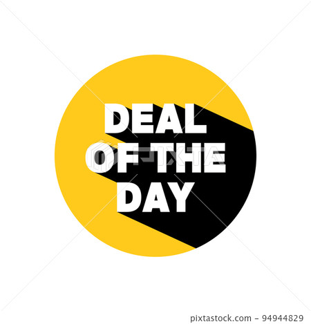 Deal of the day label with long shadow. Advertising discounts symbol. vector 94944829