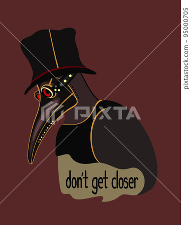 Plague doctor. Don't get closer. Vector illustration. Introvert concept. Plague doctor. Don't get closer. Vector illustration. Introvert concept. 95000705