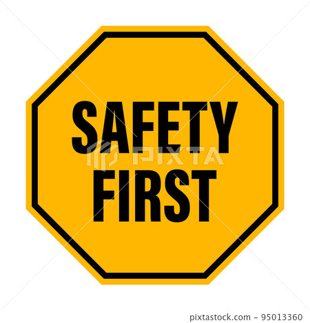 safety first text on yellow octagon  logo icon vector for your web design, logo, infographic, UI. illustration 95013360