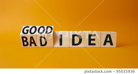 Good idea and bad idea symbol. Turned cubes with words Bad idea and Good idea. Beautiful orange background. Business concept. Copy space Good idea and bad idea symbol. Turned cubes with words Bad idea and Good idea. Beautiful orange background. Business concept. Copy space 95035936