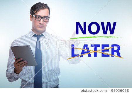 Concept of procrastination with now or later 95036058