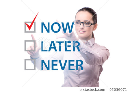 Concept of procrastination with now or later Concept of procrastination with now or later 95036071