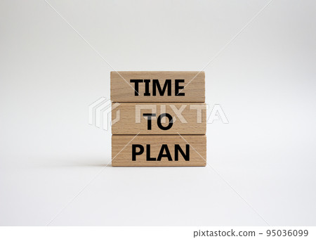 Time to plan symbol. Wooden blocks with words Time to plan. Beautiful white background. Business and Time to plan concept. Copy space. 95036099