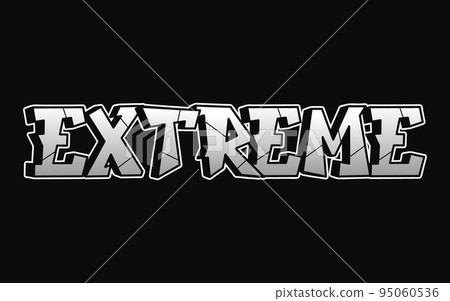 Extreme word graffiti style letters.Vector hand drawn doodle cartoon logo illustration.Funny cool extreme letters, fashion, graffiti style print for t-shirt, poster concept 95060536