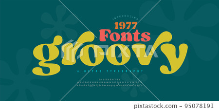 70s retro groovy alphabet letters font and number. Typography decorative fonts vintage concept. Inspirational slogan print with hippie symbols for graphic tee t shirt or poster logo sticker. vector 95078191