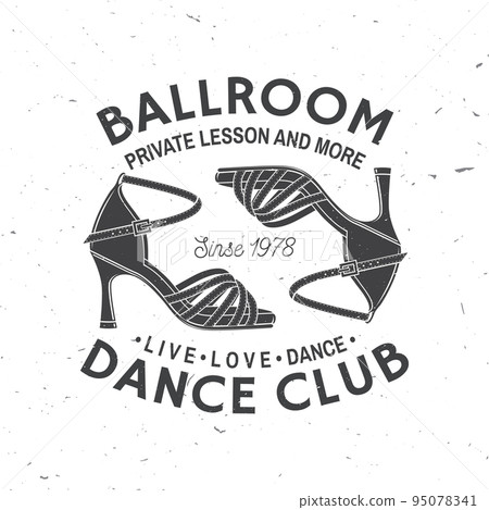 Ballroom dance sport club logo, badge design. Concept for shirt or logo, print, stamp or tee. Dance sport sticker with shoes for ballroom dancing silhouette. Vector illustration. Ballroom dance sport club logo, badge design. Concept for shirt or logo, print, stamp or tee. Dance sport sticker with shoes for ballroom dancing silhouette. Vector illustration. 95078341