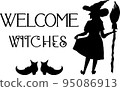 Typographic poster Halloween funny quote Welcome Witch with silhouette of witch woman, shoes, hat, broom 95086913
