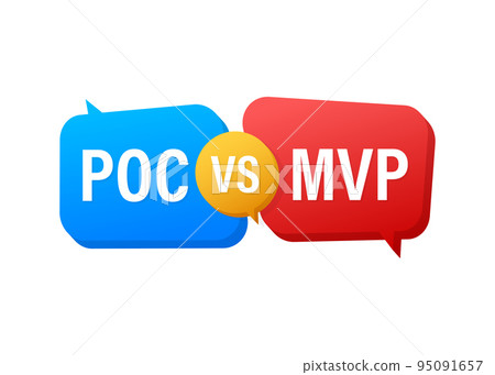 MVP vs POC symbol. Minimum viable product and POC. Vector stock illustration. 95091657