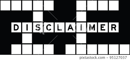 Alphabet letter in word disclaimer on crossword puzzle background 95127037