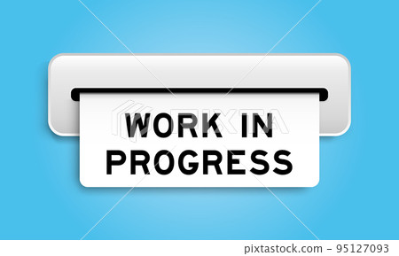 White coupon banner with word work in progress from machine on blue color background White coupon banner with word work in progress from machine on blue color background 95127093