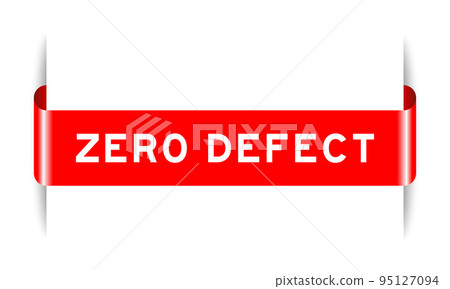 Red color inserted label banner with word zero defect on white background Red color inserted label banner with word zero defect on white background 95127094