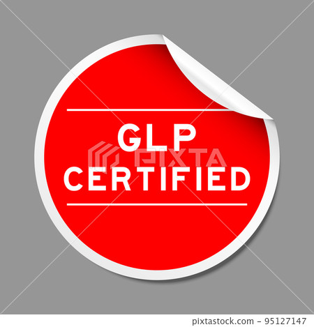 Red color peel sticker label with word GLP (Abbreviation of Good laboratory practice) certified on gray background Red color peel sticker label with word GLP (Abbreviation of Good laboratory practice) certified on gray background 95127147