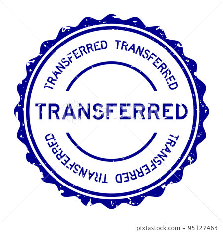 Grunge blue transferred word round rubber seal stamp on white background Grunge blue transferred word round rubber seal stamp on white background 95127463