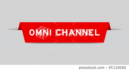 Red color inserted label with word omni channel on gray background Red color inserted label with word omni channel on gray background 95128088