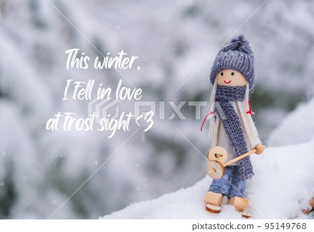 This winter, I fell in love at frost sight Inspiration joke quote phrase Angel gnome in scarf and knitted hat skiing on snowy fir branch Elf toy on skis in snowy landscape New year and Merry Christmas This winter, I fell in love at frost sight Inspiration joke quote phrase Angel gnome in scarf and knitted hat skiing on snowy fir branch Elf toy on skis in snowy landscape New year and Merry Christmas 95149768