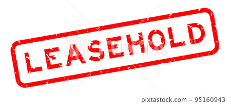 Grunge red leasehold word square rubber seal stamp on white background Grunge red leasehold word square rubber seal stamp on white background 95160943