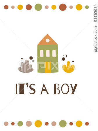 Cute greeting card it's a boy for baby shower and gender party in hand drawn style. Childbirth collection for poster, invitation, scrapbook. 95165684