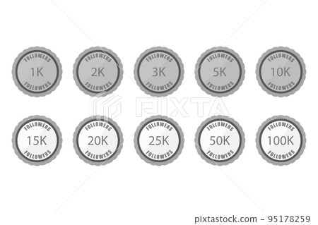 Set of badge labels with numbers of followers, 5k, 10k, 100k Set of badge labels with numbers of followers, 5k, 10k, 100k 95178259