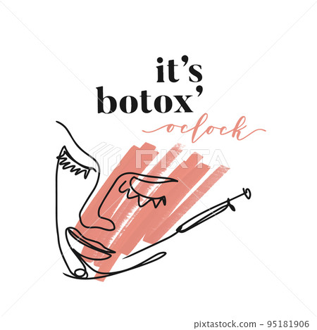 It is Botox oclock, handwritten lettering, one line drawing, face silhouette It is Botox oclock, handwritten lettering, one line drawing, face silhouette 95181906