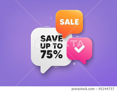Save up to 75 percent. 3d bubble chat banner. Discount offer coupon. Discount Sale offer price sign. Special offer symbol. Discount adhesive tag. Promo banner. Vector Save up to 75 percent. 3d bubble chat banner. Discount offer coupon. Discount Sale offer price sign. Special offer symbol. Discount adhesive tag. Promo banner. Vector 95244737