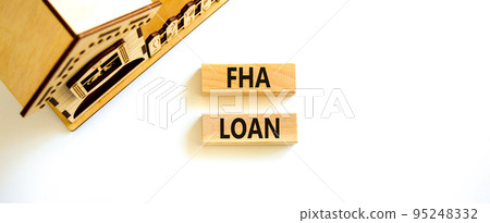 FHA federal housing administration loan symbol. Concept words 'FHA federal housing administration loan' on wooden blocks on a beautiful white background. Business and FHA loan concept. Copy space. FHA federal housing administration loan symbol. Concept words 'FHA federal housing administration loan' on wooden blocks on a beautiful white background. Business and FHA loan concept. Copy space. 95248332