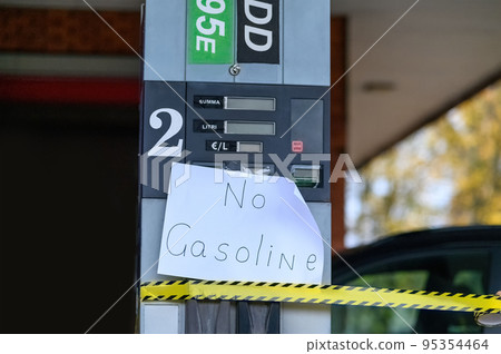 Petrol pumps have sign No Gasoline due to fuel shortage crisis. 95354464