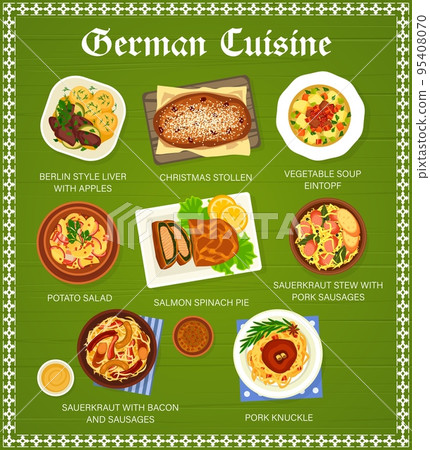 German cuisine restaurant food menu page. Berlin style liver, Christmas Stollen and soup Eintopf, salmon spinach pie, potato salad and stew with pork sausages, sauerkraut with bacon, pork knuckle 95408070