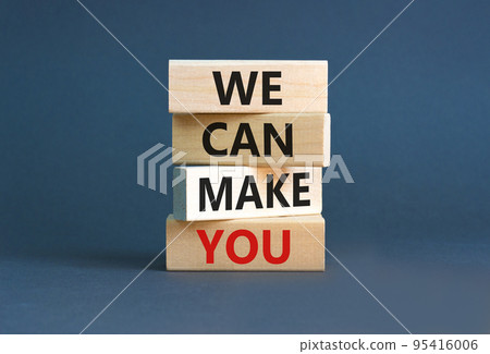 Support and we can make you symbol. Concept words We can make you on wooden blocks. Beautiful grey table grey background. Business, psychological we can make you concept. Copy space. Support and we can make you symbol. Concept words We can make you on wooden blocks. Beautiful grey table grey background. Business, psychological we can make you concept. Copy space. 95416006