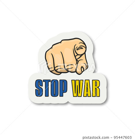 Stop War. Clenched Fist with Finger Pointing Forward at You, Colors of the Ukrainian Flag. Anti War Call, Symbol, Paper Sticker. Struggle, Protest, Support Ukraine. Vector Illustration 95447603